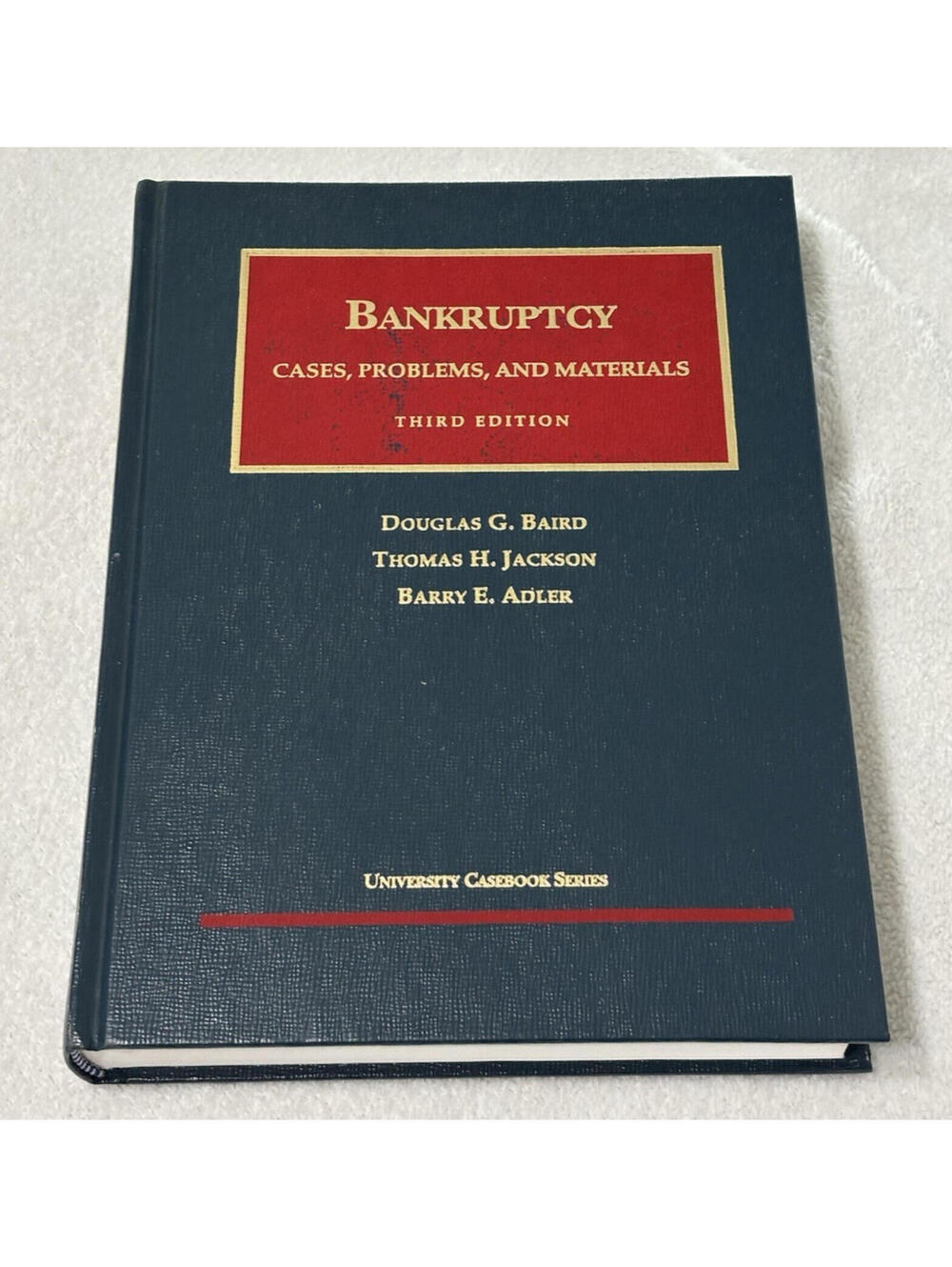 Cases Problems and Materials on Bankruptcy || University Casebook Series 3rd Ed.
